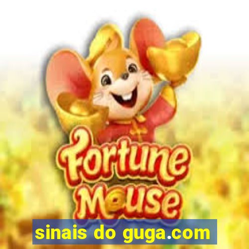 sinais do guga.com